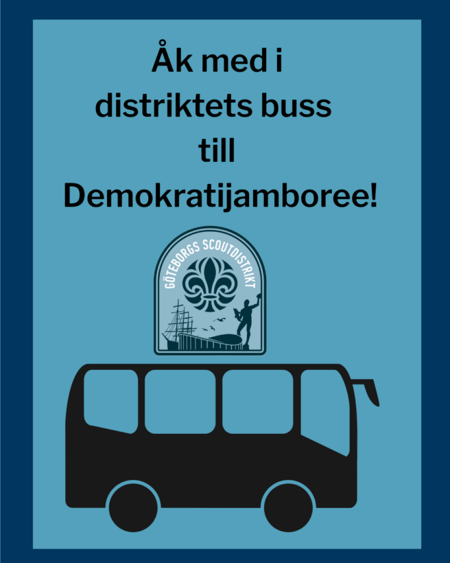 Åk med i distriktets buss till Demokratijamboree! Göteborgs Scoutdistrikt-logotyp med en siluett av en buss mot blå bakgrund.